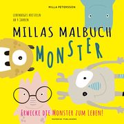Millas Malbuch - Monster: Erwecke die Monster zum Leben! Petersson, Milla 9783946739883