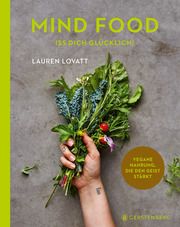 Mind Food - Iss dich glücklich! Lovatt, Lauren 9783836921992