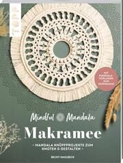 Mindful Mandala. Mandala-Makramee Haslbeck, Rebecca 9783735851864