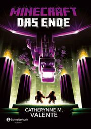 Minecraft - Das Ende Valente, Catherynne M 9783505140754