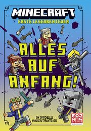 Minecraft Erste Leseabenteuer. Alles auf Anfang! Huett, Caleb Zane/Mojang AB & Mojang AB & Huett & Hill & Batson, Caleb 9783505152788