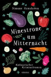 Minestrone um Mitternacht Hausladen, Simone 9783740817350