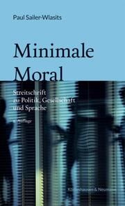 Minimale Moral Sailer-Wlasits, Paul 9783826079085