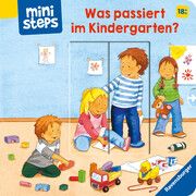 ministeps: Was passiert im Kindergarten? Grimm, Sandra 9783473317080