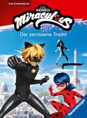 Miraculous: Der zerrissene Traum - Erstlesebuch ab 7 Jahren - 2. Klasse Scheller, Anne 9783473498239