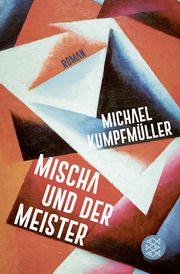 Mischa und der Meister Kumpfmüller, Michael 9783596709076