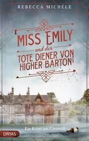 Miss Emily und der tote Diener von Higher Barton Michéle, Rebecca 9783986720339