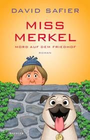 Miss Merkel: Mord auf dem Friedhof Safier, David 9783463000299