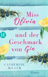 Miss Olivia und der Geschmack von Gin Miller, Catherine 9783458363491