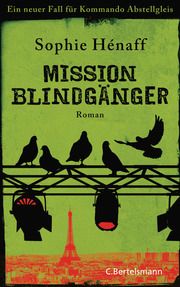 Mission Blindgänger Hénaff, Sophie 9783570103975