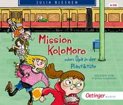 Mission Kolomoro oder: Opa in der Plastiktüte Blesken, Julia 9783837312010