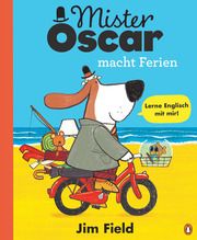 Mister Oscar macht Ferien Field, Jim 9783328300687