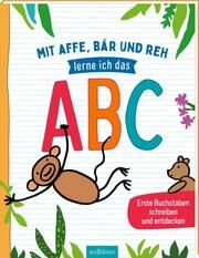Mit Affe, Bär und Reh lerne ich das ABC Katja Mensing 9783845851662