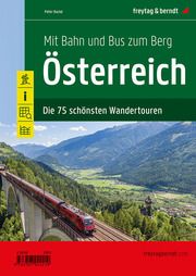 Mit Bahn und Bus zum Berg - Österreich Backé, Peter 9783707922219