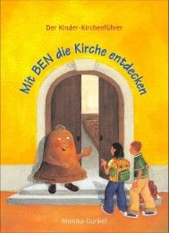 Mit Ben die Kirche entdecken Gunkel, Monika 9783460280458