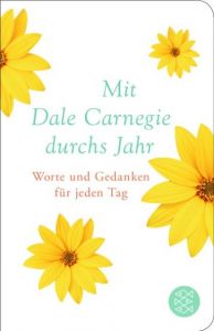 Mit Dale Carnegie durchs Jahr Carnegie, Dale 9783596521524