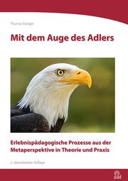 Mit dem Auge des Adlers Eisinger, Thomas 9783965571228