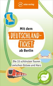 Mit dem Deutschland-Ticket ab Berlin Scheddel, Klaus 9783949138355