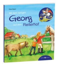 Mit dem heiligen Georg auf dem Reiterhof Klippel, Petra 9783766618047