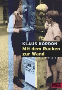 Mit dem Rücken zur Wand Kordon, Klaus 9783407788849