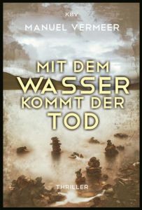 Mit dem Wasser kommt der Tod Vermeer, Manuel 9783954412648