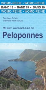 Mit dem Wohnmobil auf die Peloponnes Schulz, Reinhard/Roth-Schulz, Waltraud 9783869031965