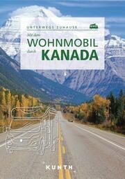 Mit dem Wohnmobil durch Kanada Hammelmann, Cornelia/Lammert, Andrea/Ottinger, Iris u a 9783969651131