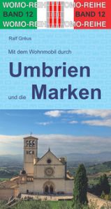 Mit dem Wohnmobil durch Umbrien und die Marken Gréus, Ralf 9783869031231