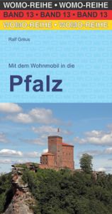 Mit dem Wohnmobil in die Pfalz Gréus, Ralf 9783869031354