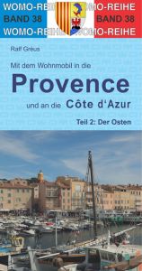 Mit dem Wohnmobil in die Provence und an die Côte d'Azur Gréus, Ralf 9783869033860