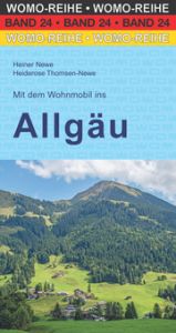 Mit dem Wohnmobil ins Allgäu Newe, Heiner/Thomsen-Newe, Heiderose 9783869032450