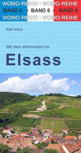Mit dem Wohnmobil ins Elsaß Gréus, Ralf 9783869030685