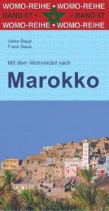 Mit dem Wohnmobil nach Marokko Staub, Ulrike/Staub, Frank 9783869036748