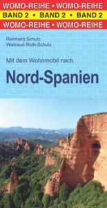Mit dem Wohnmobil nach Nord-Spanien Schulz, Reinhard/Roth-Schulz, Waltraud 9783869030289
