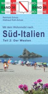 Mit dem Wohnmobil nach Süd-Italien Schulz, Reinhard/Roth-Schulz, Waltraud 9783869033648