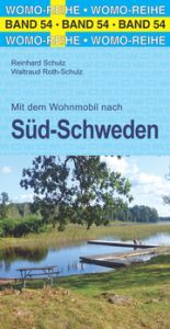 Mit dem Wohnmobil nach Süd-Schweden Schulz, Reinhard/Roth-Schulz, Waltraud 9783869035475