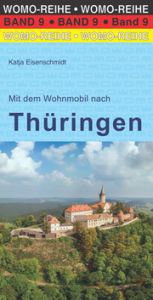 Mit dem Wohnmobil nach Thüringen Schulz, Reinhard/Roth-Schulz, Waltraud 9783869030944