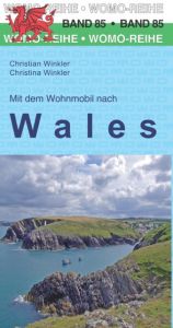 Mit dem Wohnmobil nach Wales Winkler, Christian/Winkler, Christina 9783869038513