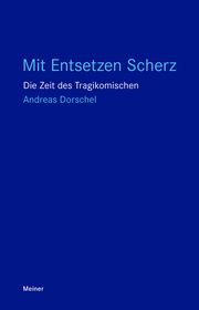 Mit Entsetzen Scherz Dorschel, Andreas 9783787341276