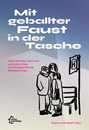 Mit geballter Faust in der Tasche Gabriel Kuhn/Anna-Lena Cziborra 9783960421481