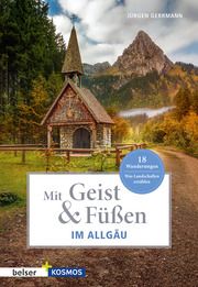Mit Geist & Füßen. Im Allgäu Gerrmann, Jürgen 9783763028948