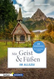 Mit Geist & Füßen. Im Allgäu. Gerrmann, Jürgen 9783989050204