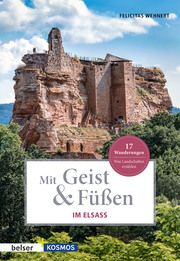Mit Geist & Füßen. Im Elsass Wehnert, Felicitas/Schäffler, Manfred 9783763028603
