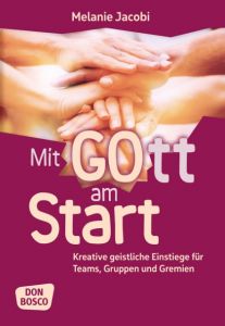 Mit Gott am Start Jacobi, Melanie 9783769823233