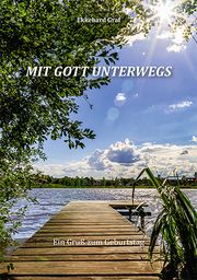 Mit Gott unterwegs Graf, Ekkehard 9783760086156