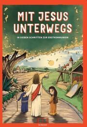 Mit Jesus unterwegs Höhn, Thomas/Heiss, Helmut/Braun, Heidi u a 9783948219918