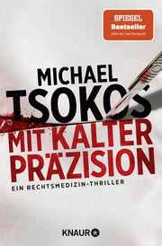 Mit kalter Präzision Tsokos, Michael (Prof. Dr.) 9783426528716