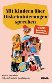 Mit Kindern über Diskriminierungen sprechen Fajembola, Olaolu/Nimindé-Dundadengar, Tebogo 9783407867919