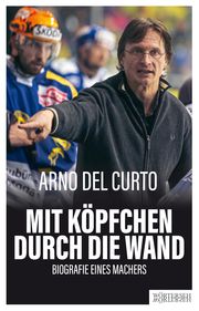 Mit Köpfchen durch die Wand Del Curto, Arno/Müller, Franziska K 9783037631324