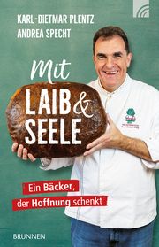 Mit Laib und Seele Plentz, Karl-Dietmar/Specht, Andrea 9783765542664